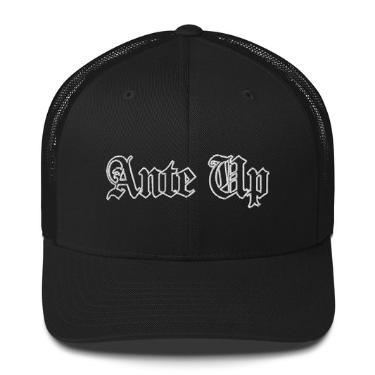 "Ante Up" Trucker Cap